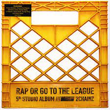 2 Chainz Rap Or Go To The League [Explicit Content] (2 Lp's)