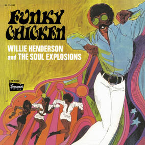 Willie Henderson/Soul Explosions - Funky Chicken - Vinyl LP - RSD2023