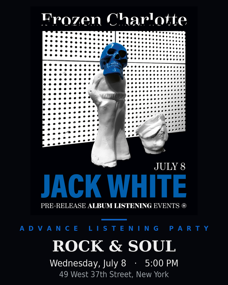 Jack White "Frozen Charlotte" Advance Listening Party