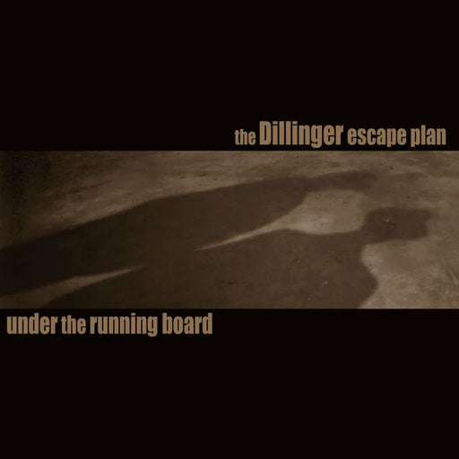 Dillinger Escape Plan, The - Under the Running Board 7" (reissue) - 7" Vinyl - RSD - Black Friday 2025