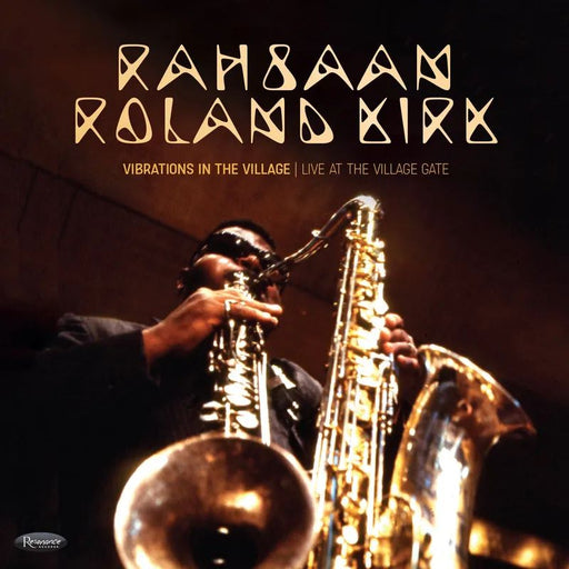 Kirk, Rahsaan Roland - VIBRATIONS IN THE VILLAGE: LIVE AT THE VILLAGE GATE   - Vinyl LP(X2) - RSD - Black Friday 2025