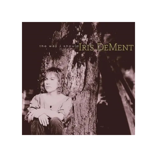 Dement,Iris - Way I Should (30Th Anniversary) (RSD) - Vinyl Lp - RSD 2026