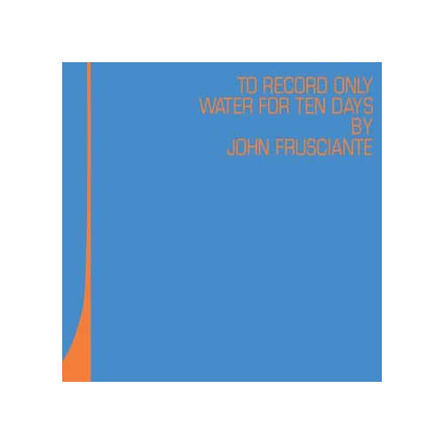 Frusciante,John - To Only Record Water For Ten Days - Vinyl Lp(2) - RSD 2026