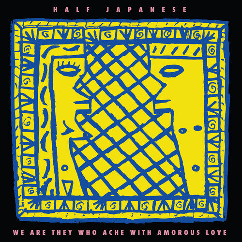 Half Japanese - We Are They Who Ache With Am... - VINYL LP - RSD 2026