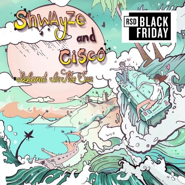 Shwayze and Cisco Adler - Island In The Sun - Vinyl LP - RSD Black Friday 2026