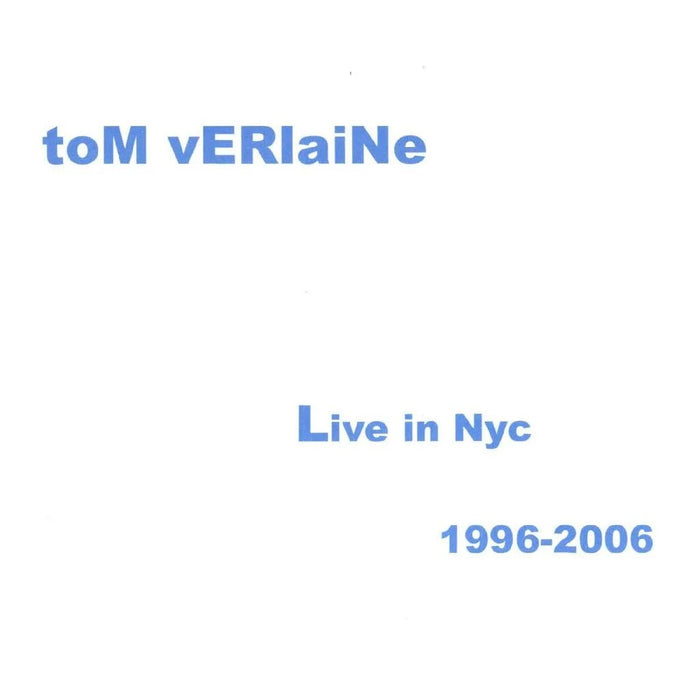 Tom Verlaine - Live in NYC 1996 - 2006 - 2xLP Vinyl - RSD Black Friday 2026