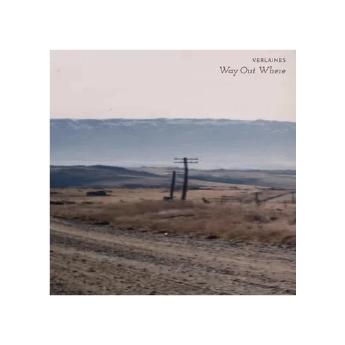 VERLAINES - WAY OUT WHERE [LP] RSD 2024