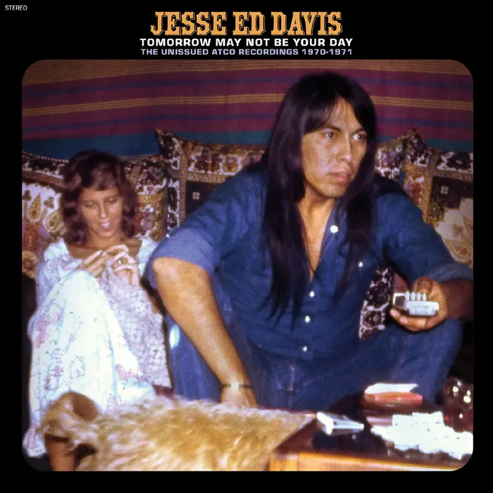 Jesse Ed Davis - Tomorrow May Not Be Your Day 2xLP - RSD BF 2024