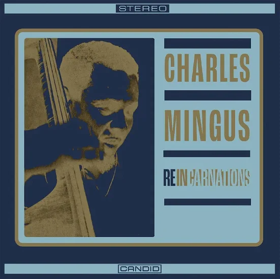 Charles Mingus - Reincarnations (Record Store Day 2024) [LP] RSD 2024