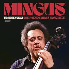 Mingus, Charles - In Argentina: The Buenos Aires Concerts [180g 3 LP] - Vinyl LP(x3) - RSD 2025
