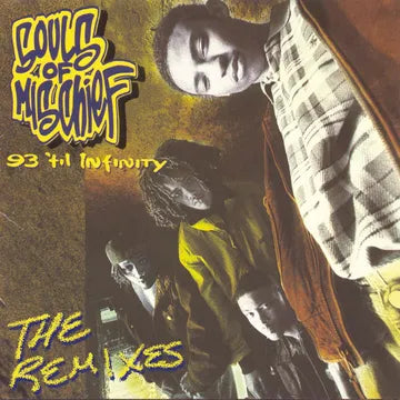 Souls of Mischief - 93 'Til Infinity (The Remixes) - Vinyl LP(x2) - RSD 2023 - Black Friday