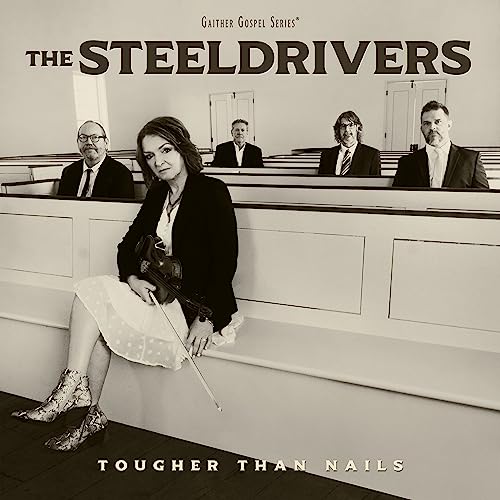 The SteelDrivers Tougher Than Nails [LP]