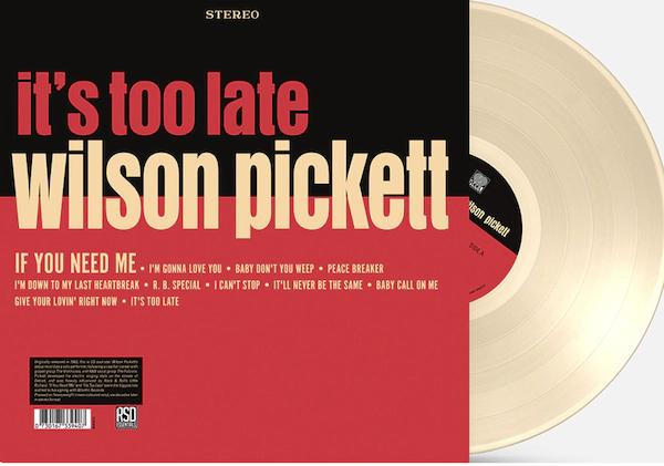 Wilson Pickett It's Too Late (Indie Exclusive, Colored Vinyl, Cream, Anniversary Edition)