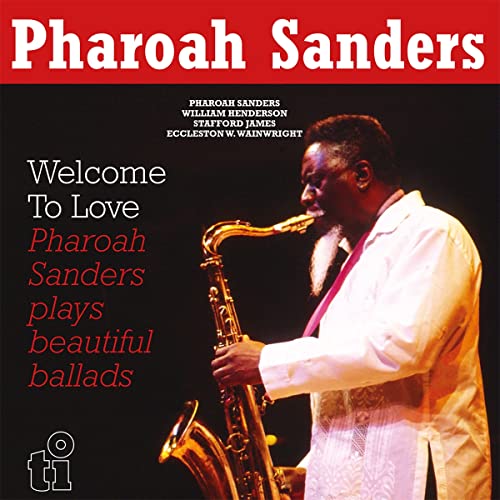 Pharoah Sanders - Welcome To Love 12" [2LP] - RSD2023