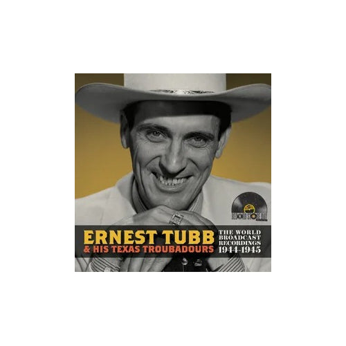 Tubb, Ernest and his Texas Troubadours - World Broadcast Recordings 1944/1945 - Vinyl LP - RSD 2024