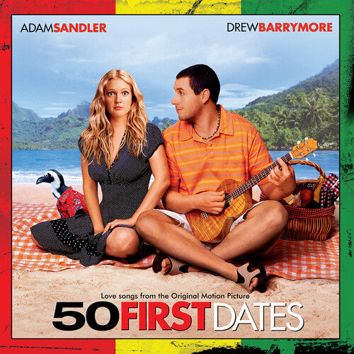 50 FIRST DATES / ORIGINAL MOTION PICTURE SOUNDTRAC - 50 First Dates (Love Songs From the Original Motion Picture) -
