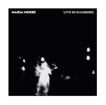 McKee, Maria - Live In Hamburg - Vinyl LP(x2) - Rock and Soul DJ Equipment and Records