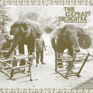 Thai Elephant Orchestra - Thai Elephant Orchestra - Vinyl LP w/7" Vinyl - Rock and Soul DJ Equipment and Records