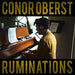 Conor Oberst - Ruminations (Expanded Edition) (RSD21 EX) - Vinyl LP(x2) - Rock and Soul DJ Equipment and Records