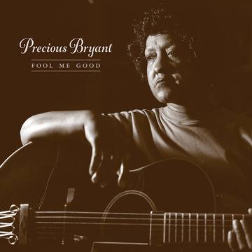 Bryant, Precious - Fool Me Good - Vinyl LP - Rock and Soul DJ Equipment and Records