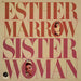 Marrow, Esther - Sister Woman - Vinyl LP - RSD 2022