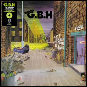 GBH - City Baby Attacked By Rats - Vinyl LP