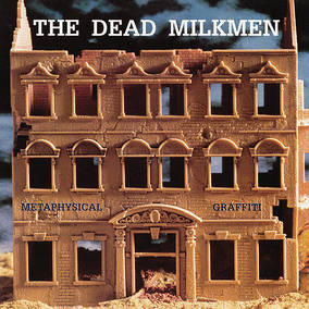 Dead Milkmen, The - Metaphysical Graffiti - Vinyl LP w/ 7" Vinyl