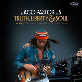 Pastorius, Jaco - Truth, Liberty & Soul - Live In NYC: The Complete 1982 NPR Jazz Alive! Recording - Vinyl LP(x3)