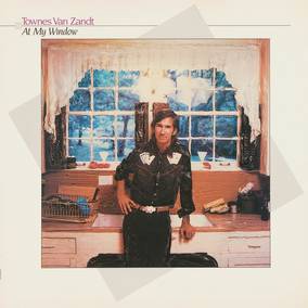 Van Zandt, Townes - At My Window (35th Anniversary Edition) - Vinyl LP RSD-BF 2022