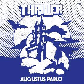 Pablo, Augustus - Thriller - Vinyl LP