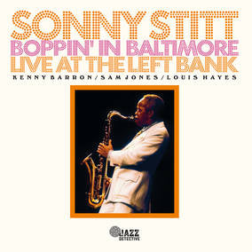 Sonny Stitt - Boppin' In Baltimore - Vinyl LP(x2) - RSD2023