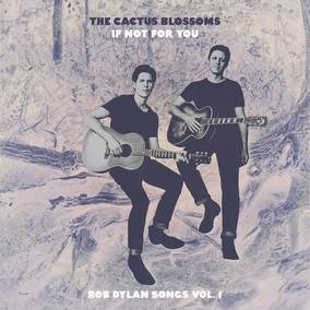 The Cactus Blossoms  - 12" Vinyl - RSD2023