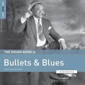 Various Artists - Rough Guide To Bullets & Blues - Vinyl LP - RSD2023