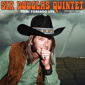 Sir Douglas Quintet - Texas Tornado: Live From The Troubadour 1971 - Vinyl LP - RSD2023