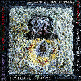 Residents - Our Finest Flowers - Vinyl LP - RSD 2023