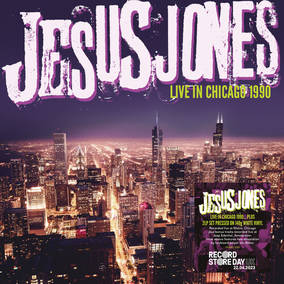 Jesus Jones  - Live In Chicago 1990 - Vinyl LP(x2) - RSD2023