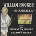  William Hooker with Thurston Moore and Elliott Sharp - Shamballa - Vinyl LP(x2) - RSD2023