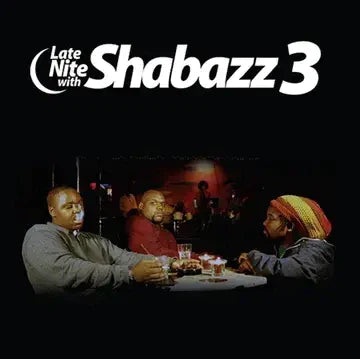 Shabazz 3 - Late Nite With Shabazz 3 - Vinyl LP(x2) - RSD 2023 - Black Friday