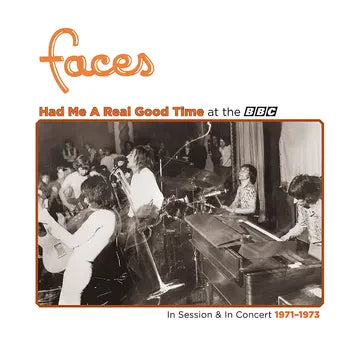 Faces - Had Me A Real Good Time… With Faces! In Session & Live at the BBC 1971-1973 - Vinyl LP - RSD 2023 - Black Friday