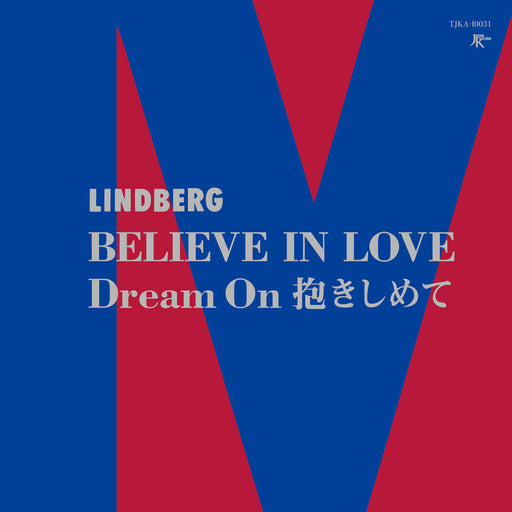 Lindberg - Believe In Love / Dream On Dakishimete - 7" Vinyl = RSD2023