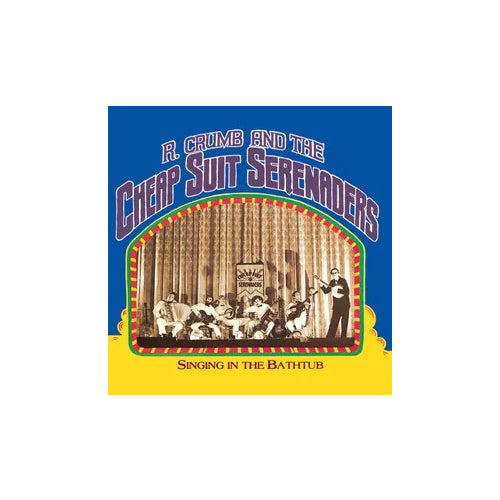 Crumb, Robert and His Cheap Suit Serenaders - Singing In The Bathtub - Vinyl LP - RSD 2024