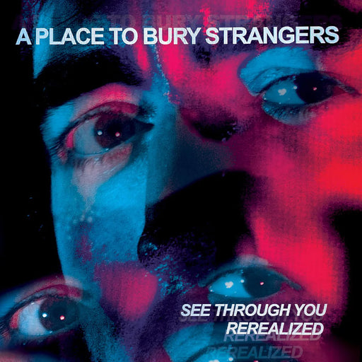 A Place To Bury Strangers - See Through You: Vinyl LP(x2) = RSD2023