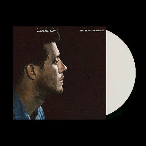 Anderson East Maybe We Never Die (Colored, White, Indie Exclusive)