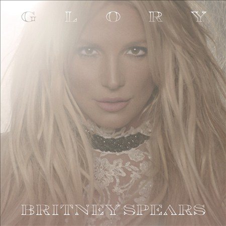 Britney Spears GLORY (EXPLICIT VERSION)