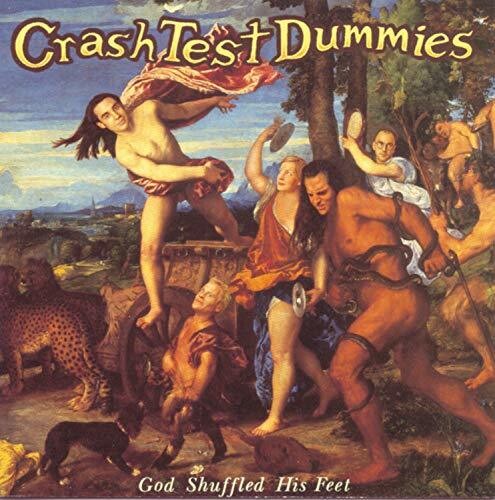 Crash Test Dummies God Shuffled His Feet [Import]