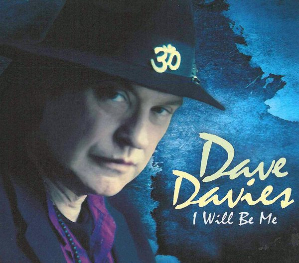 Dave Davies I WILL BE ME