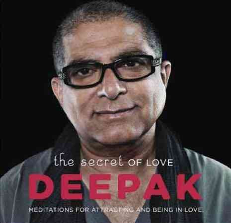 Deepak Chopra & Adam Plack The Secret of Love: Meditations for Attracting and Being In Love