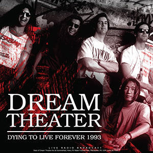 Dream Theater Dying To Live Forever 1993 [Import]
