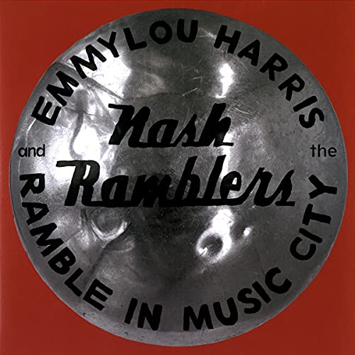 Emmylou Harris & The Nash Ramblers Ramble in Music City: The Lost Concert (1990)