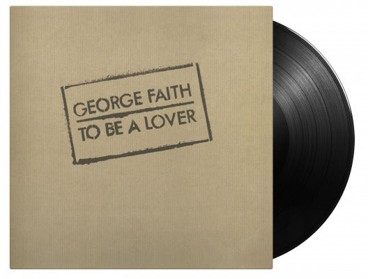 GEORGE FAITH To Be A Lover [180-Gram Black Vinyl] [Import]